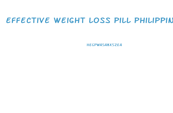 Effective Weight Loss Pill Philippines