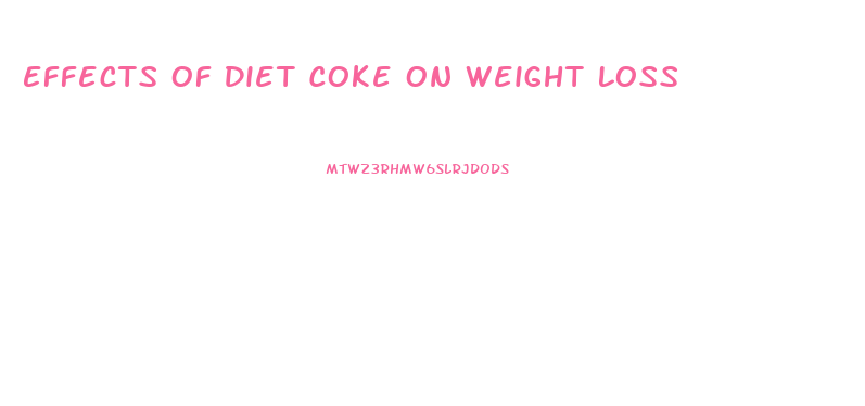 Effects Of Diet Coke On Weight Loss