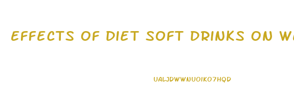 Effects Of Diet Soft Drinks On Weight Loss