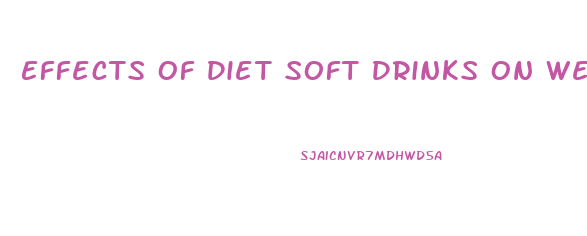 Effects Of Diet Soft Drinks On Weight Loss