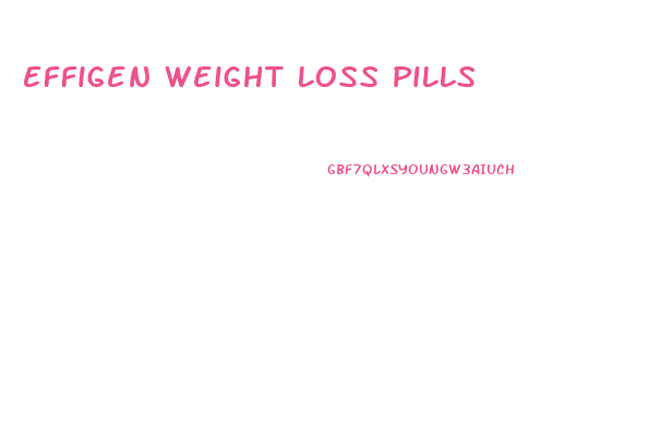 Effigen Weight Loss Pills
