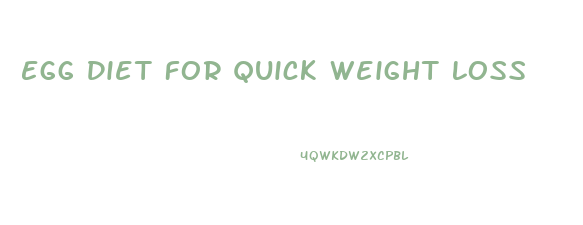 Egg Diet For Quick Weight Loss