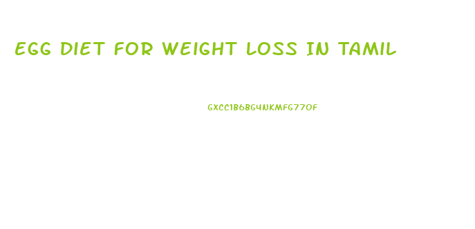 Egg Diet For Weight Loss In Tamil