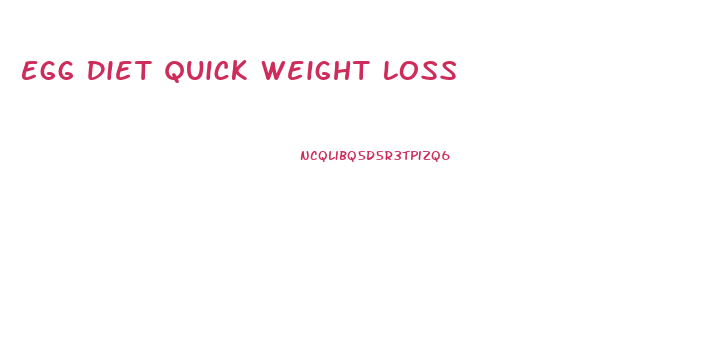 Egg Diet Quick Weight Loss