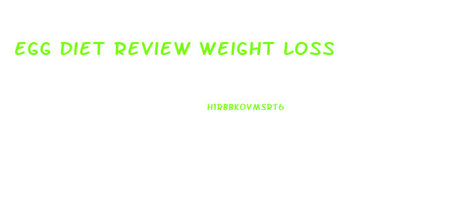 Egg Diet Review Weight Loss