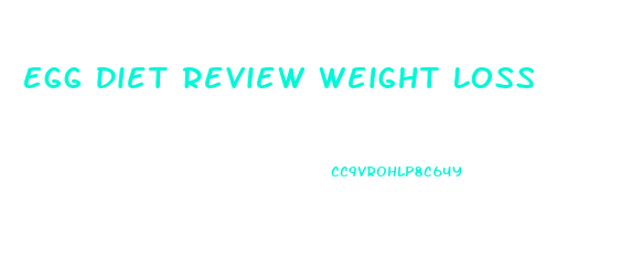 Egg Diet Review Weight Loss