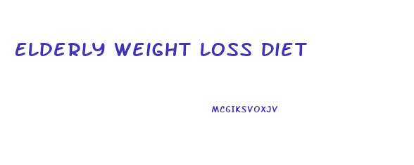 Elderly Weight Loss Diet