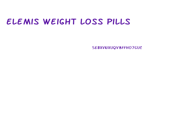 Elemis Weight Loss Pills