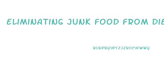 Eliminating Junk Food From Diet As Means Of Weight Loss