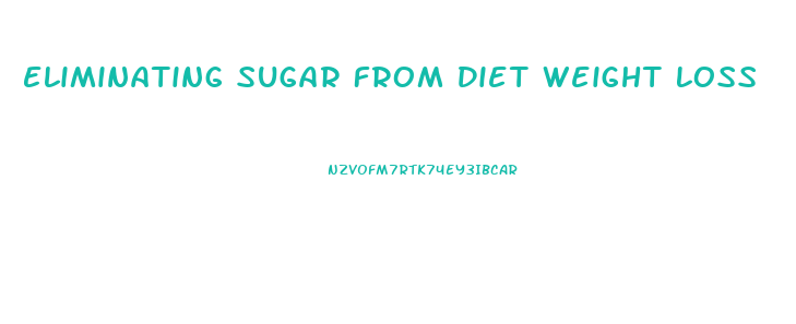 Eliminating Sugar From Diet Weight Loss