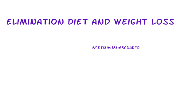 Elimination Diet And Weight Loss
