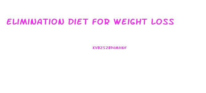 Elimination Diet For Weight Loss