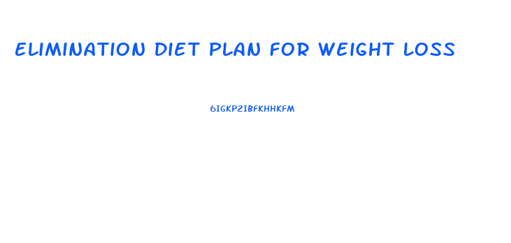 Elimination Diet Plan For Weight Loss