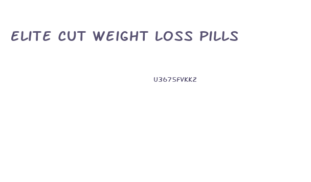 Elite Cut Weight Loss Pills