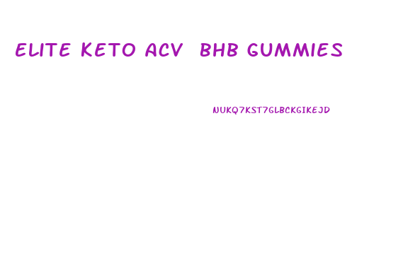 Elite Keto Acv Bhb Gummies