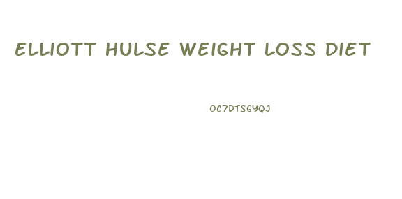 Elliott Hulse Weight Loss Diet