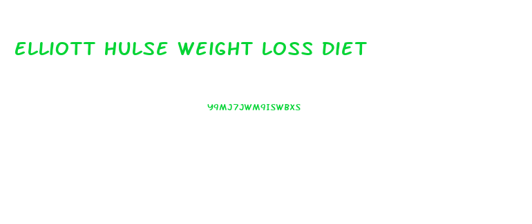 Elliott Hulse Weight Loss Diet