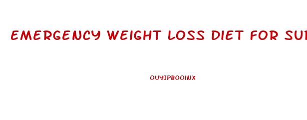 Emergency Weight Loss Diet For Surgery