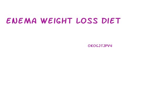 Enema Weight Loss Diet