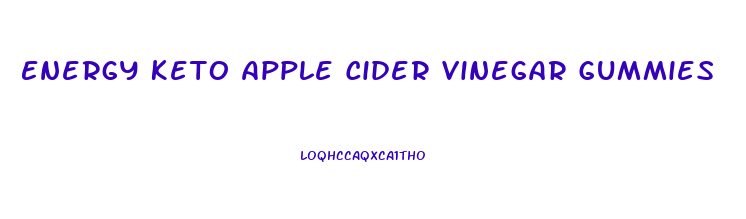 Energy Keto Apple Cider Vinegar Gummies