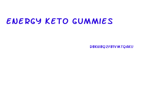 Energy Keto Gummies