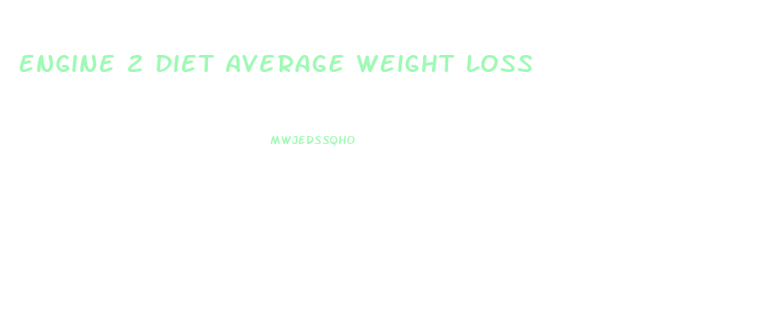 Engine 2 Diet Average Weight Loss