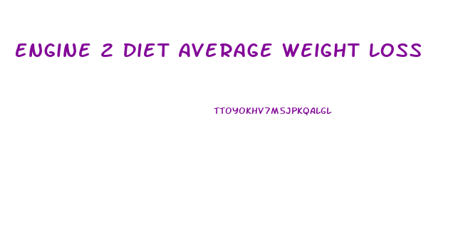 Engine 2 Diet Average Weight Loss