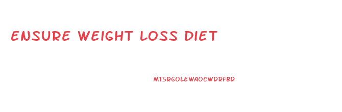 Ensure Weight Loss Diet