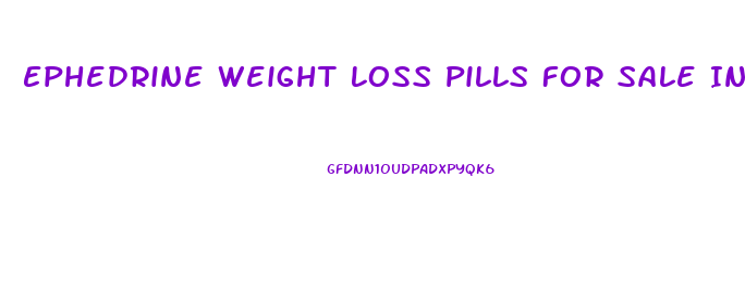 Ephedrine Weight Loss Pills For Sale In Johannesburg