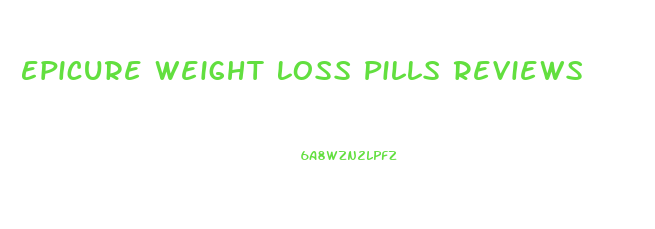 Epicure Weight Loss Pills Reviews