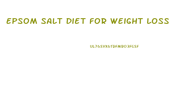 Epsom Salt Diet For Weight Loss