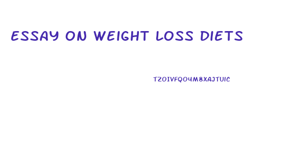 Essay On Weight Loss Diets
