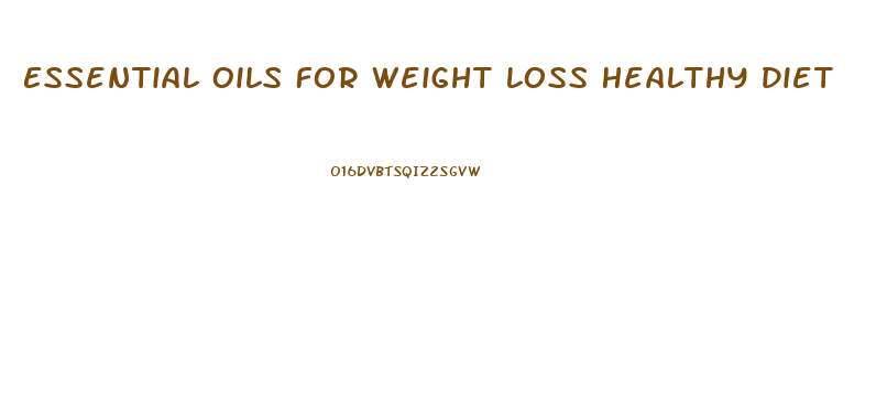 Essential Oils For Weight Loss Healthy Diet