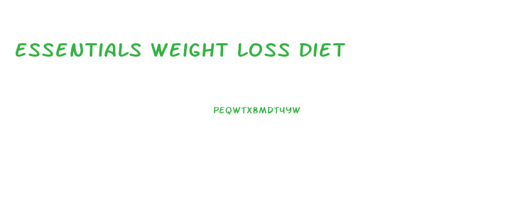 Essentials Weight Loss Diet