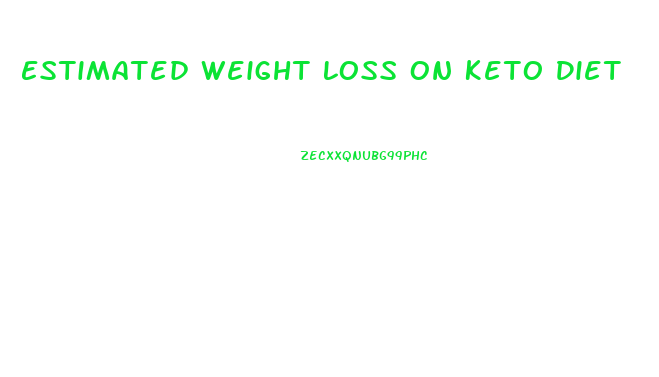 Estimated Weight Loss On Keto Diet