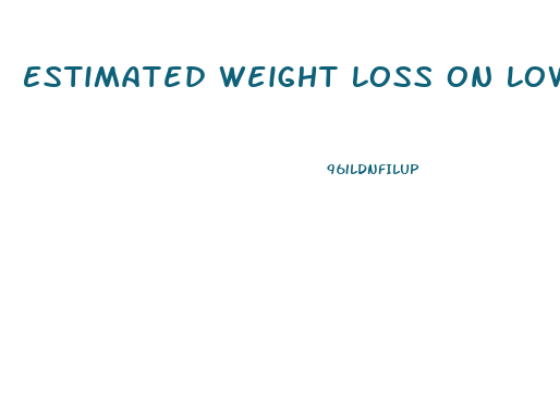 Estimated Weight Loss On Low Carb Diet