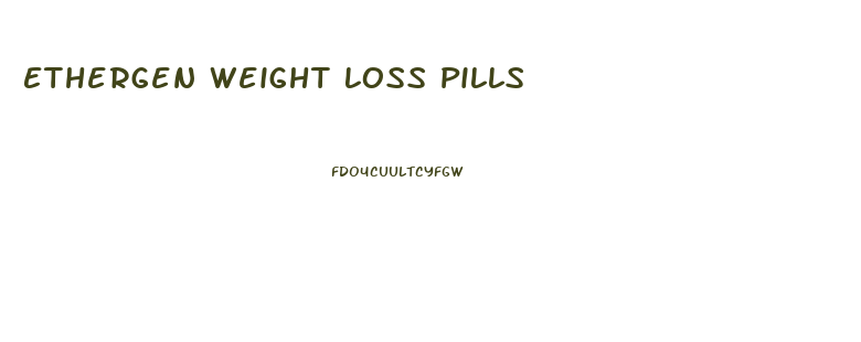 Ethergen Weight Loss Pills