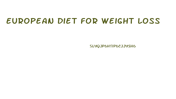 European Diet For Weight Loss