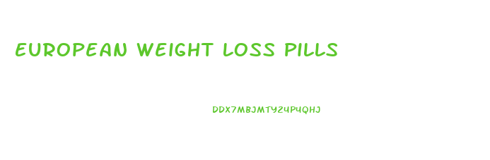 European Weight Loss Pills