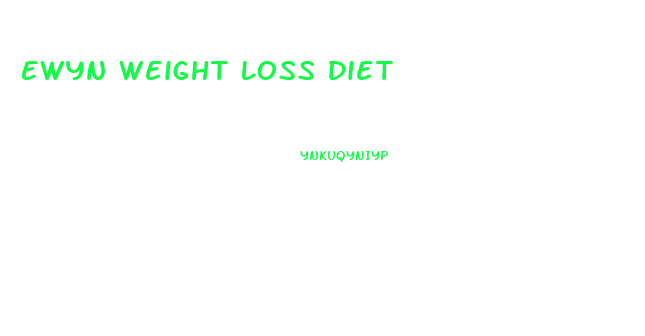 Ewyn Weight Loss Diet