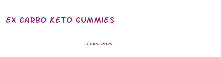 Ex Carbo Keto Gummies