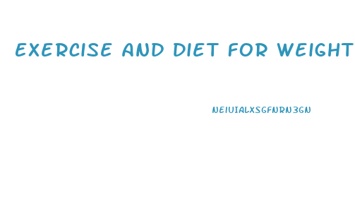 Exercise And Diet For Weight Loss Men