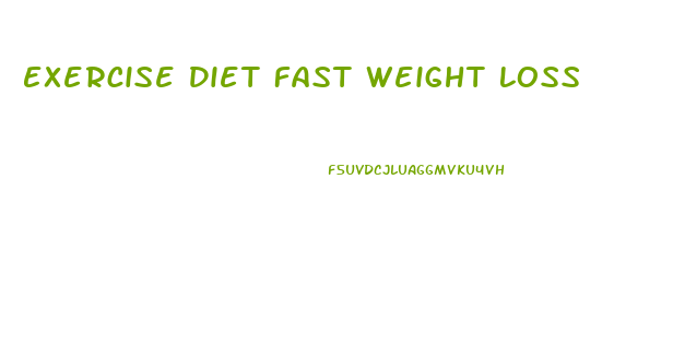 Exercise Diet Fast Weight Loss