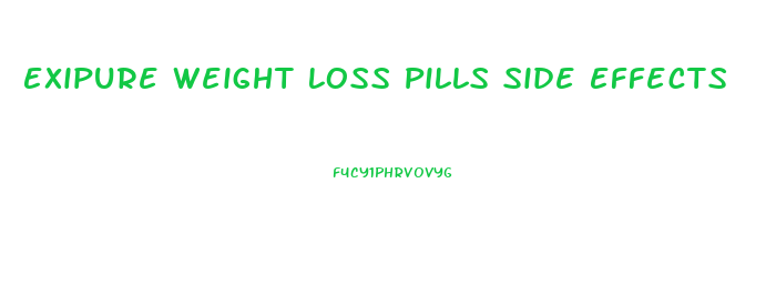 Exipure Weight Loss Pills Side Effects