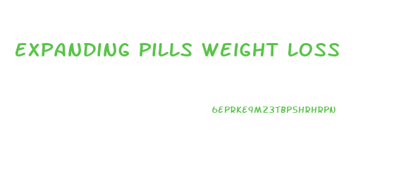 Expanding Pills Weight Loss