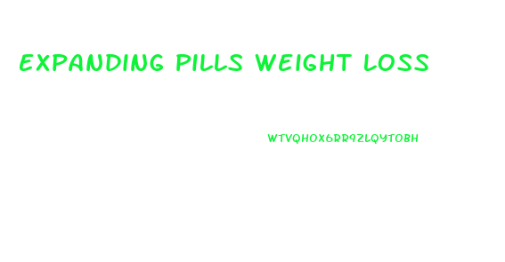 Expanding Pills Weight Loss