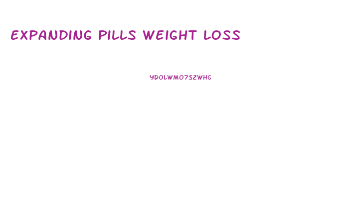 Expanding Pills Weight Loss