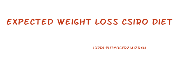 Expected Weight Loss Csiro Diet