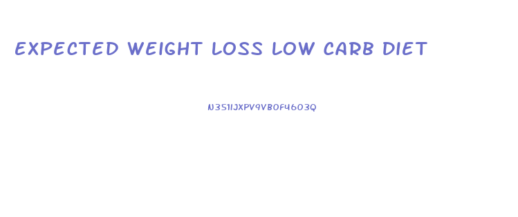 Expected Weight Loss Low Carb Diet